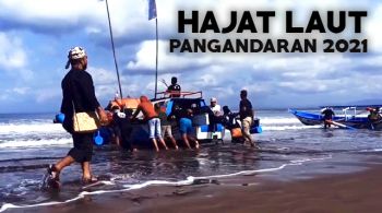 Hajat Laut Pangandaran 2021 | Larung Dongdang Tradisisi Leluhur di Basisir Pangandaran