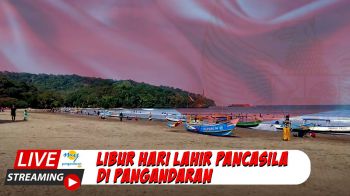 Info Update Terkini Libur Hari Lahir Pancasila di Pangandaran