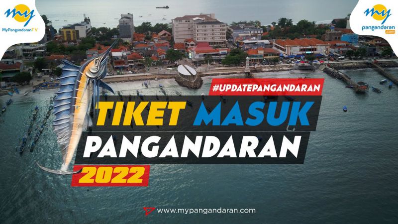 Tiket Masuk Pangandaran 2022 - #UpdatePangandaran