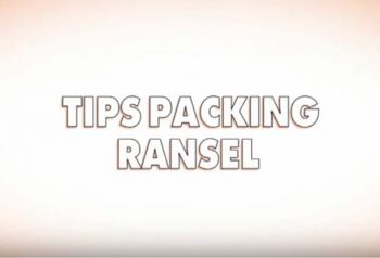 Tips Packing Cepat & Hemat Tempat Untuk Traveling 